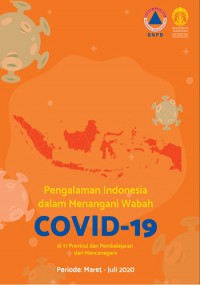 Image of Pengalaman Indonesia dalam Menangani Wabah COVID-19 di 17 Provinsi dan Pembelajaran dari Mancanegara